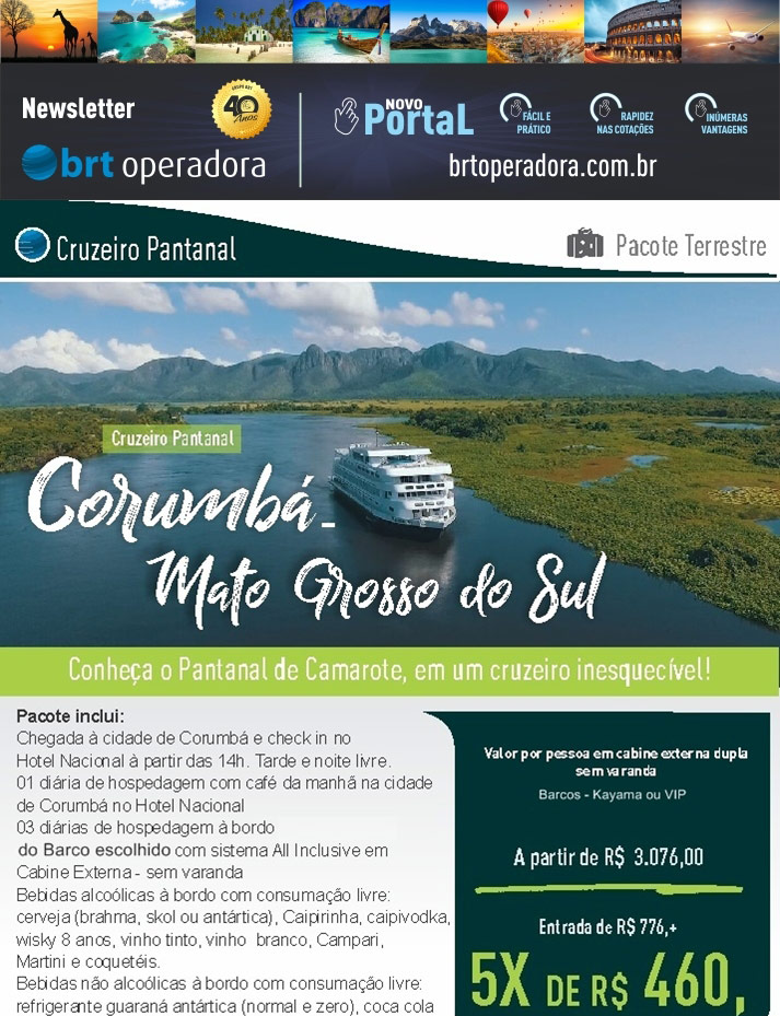 CRUZEIRO NO PANTANAL - UMA VIAGEM INESQUECÍVEL   |   BRT OPERADORA | www.grupobrt.com.br