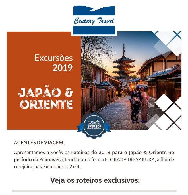 CENTURY TRAVEL - LANÇAMENTO DE EXCURSÕES 2019 - JAPÃO & ORIENTE