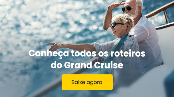 Conheça todos os roteiros do Grand Cruise