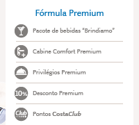CABINE COMFORT PREMIUM: • Pacote de bebidas Brindiamo | • Cabine | • Privilégios Premium | • Desconto Premium | • Pontos CostaClub