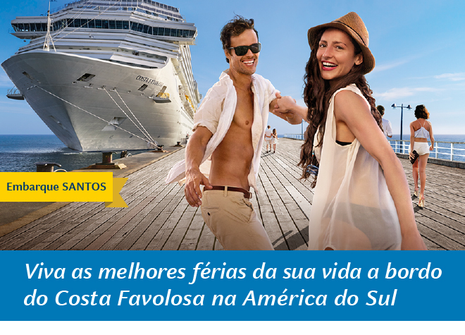 Viva as melhores férias da sua vida a bordodo Costa Favolosa na América do Sul