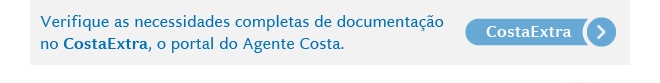 Verifique as necessidades completas de documentação no CostaExtra, o portal do Agente Costa.