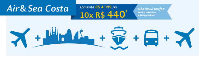 Air&Sea Costa | somente 10x de R$ 440*