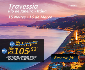 Travessia, Rio de Janeiro - Itália - 15 Noites - 16 de Março, por 10x R$105,52