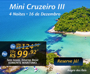 Mini Cruzeiro III - 4 Noites - 16 de Dezembro, Por 10x R$99,92