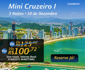 Mini Cruzeiro I - 3 Noites - 10 de Dezembro, Por 10x R$100,72