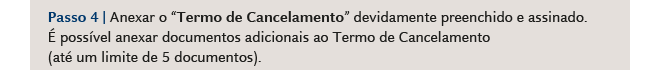 Passo 4: Anexar Termo de Cancelamento