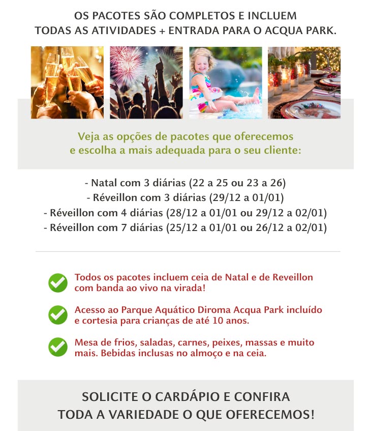 OS PACOTES SÃO COMPLETOS E INCLUEM TODAS AS ATIVIDADES + ENTRADA PARA O ACQUA PARK.