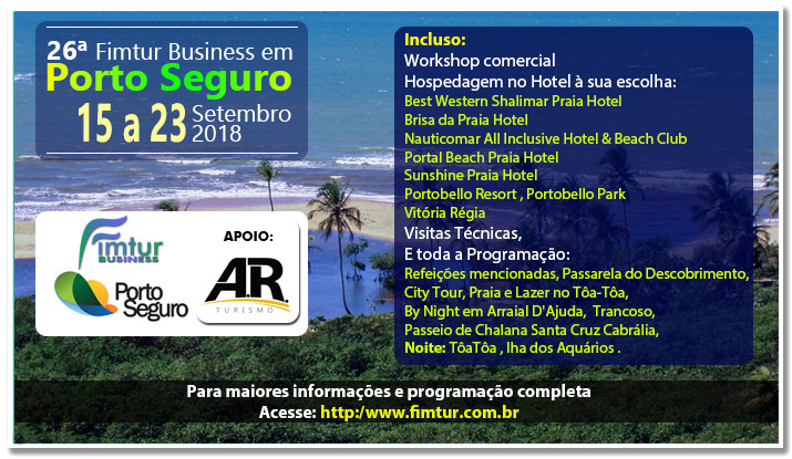 Lançamento Promocional: 26ª Fimtur Business em Porto Seguro, de 15 a 23/09/2018.
