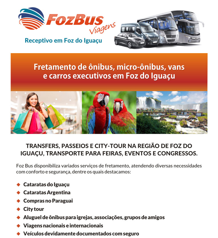 FOZBUS - Receptivo em Foz do Iguaçu  |  Fretamento de ônibus, micro-ônibus, vans e carros executivos em Foz do Iguaçu   ( www.fozbus.com.br )