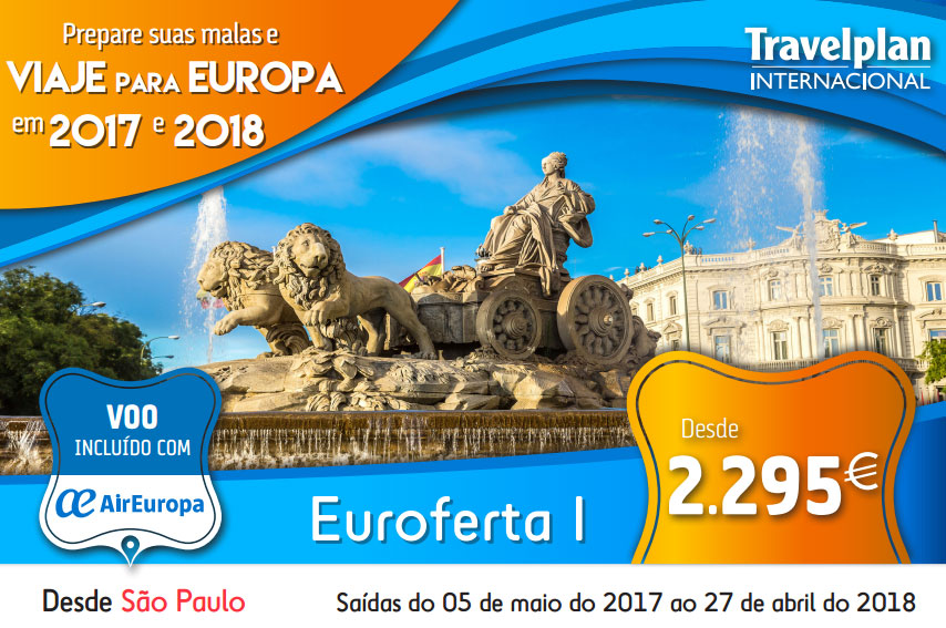 EUROFERTA TRAVELPLAN - PREPARE SUAS MALAS E VIJE PARA EUROPA EM 2017 E 2017