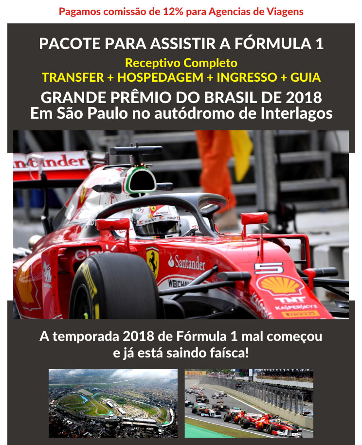 PACOTE PARA ASSISTIR A FORMULA 1  NO AUTÓDROMO DE INTERLAGOS EM SÃO PAULO - GTF BRASIL  |  contato@gtfbrasil.com.br