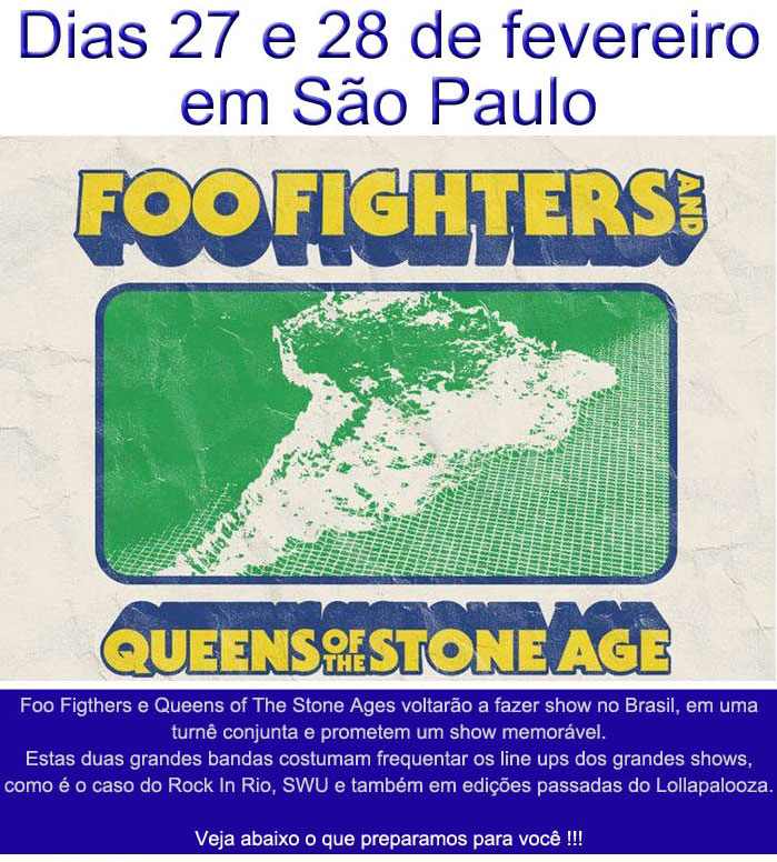 FOO FIGHTERS E QUEENS OF THE STONE AGES voltarão a fazer show no Brasil  -  GTF BRASIL  |  www.gtfbrasil.com.br