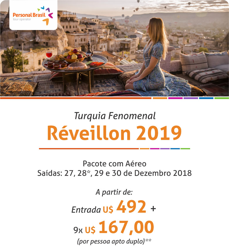 Réveillon na TURQUIA 2019 | AÉREO + TERRESTRE | A partir de U$ 1.995,00  -  PERSONAL BRASIL TOUR OPERATOR  -  www.personal.tur.br