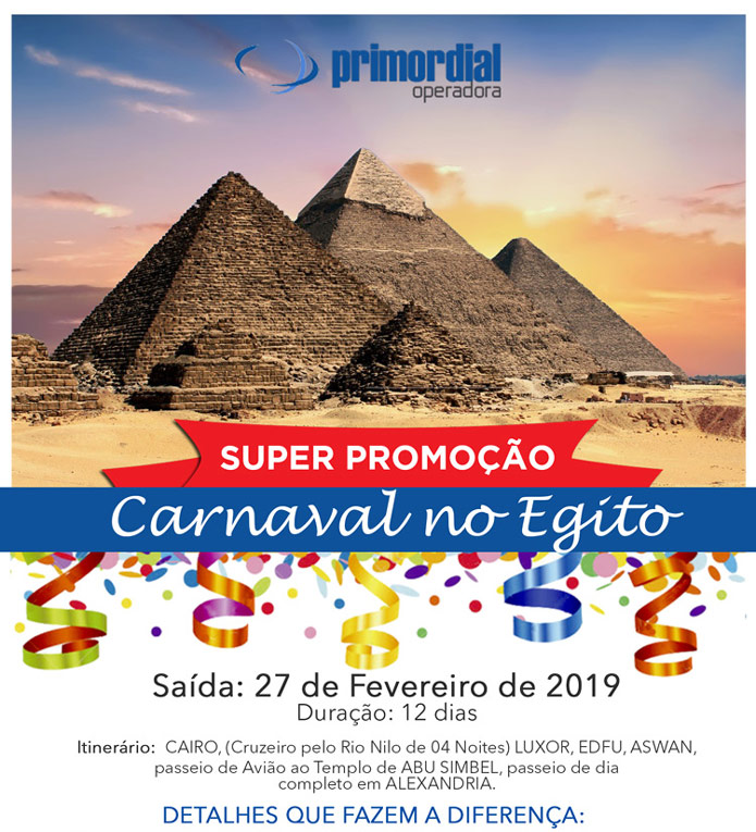 SUPER PROMOÇÃO CARNAVAL NO EGITO  -  PRIMORDIAL OPERADORA  |  www.primordialoperadora.com.br