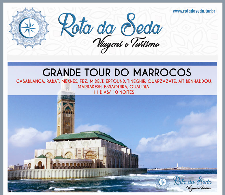 Grande Tour do Marrocos - ROTA DA SEDA VIAGENS E TURISMO  -  www.rotadaseda.tur.br