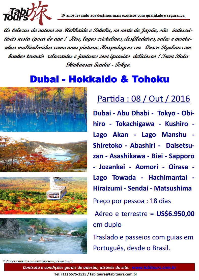 DUBAI - HOKKAIDO & TOHOKU  |  TABI TOURS OPERADORA - Acesse nosso site:  www.tabitours.com.br  |  Ou clique aqui e veja o arquivo em PDF do pacote