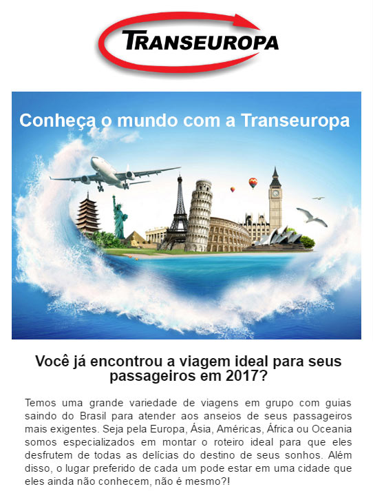 TRANSEUROPA - Conheça o Mundo com a Transeuropa - Você já encontrou a Viagem ideal para seus Passageiros em 2017?